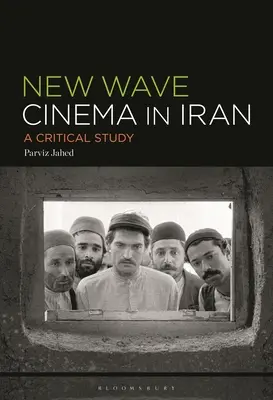 Das New Wave Cinema im Iran: Eine kritische Studie - The New Wave Cinema in Iran: A Critical Study