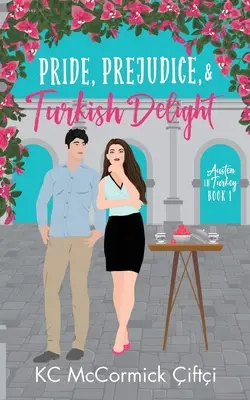 Stolz, Vorurteil und türkischer Genuss - Pride, Prejudice, & Turkish Delight