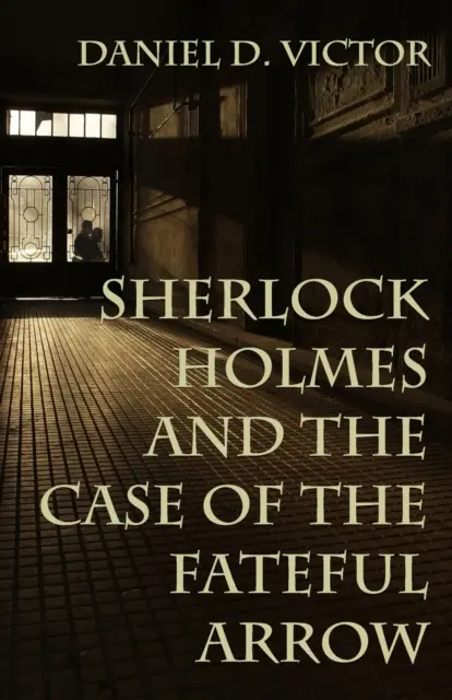 Sherlock Holmes und der Fall des schicksalhaften Pfeils - Sherlock Holmes and The Case of the Fateful Arrow