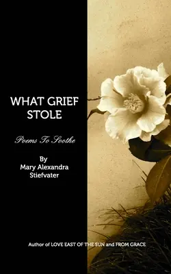 Was der Kummer gestohlen hat - What Grief Stole