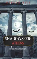 Shadowseer: Athen (Schattenseher, Buch Fünf) - Shadowseer: Athens (Shadowseer, Book Five)