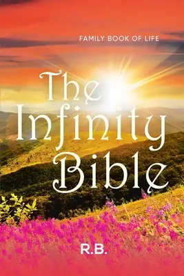 Die Unendlichkeitsbibel: Familienbuch des Lebens - The Infinity Bible: Family Book of Life