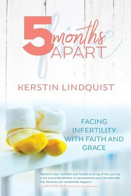 5 Monate getrennt: Unfruchtbarkeit mit Glaube und Anmut begegnen - 5 Months Apart: Facing Infertility with Faith and Grace