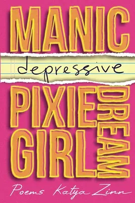 Manisch-depressives Pixie Dream Girl - Manic-depressive Pixie Dream Girl