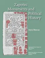Zapotekische Denkmäler und politische Geschichte: Band 61 - Zapotec Monuments and Political History: Volume 61