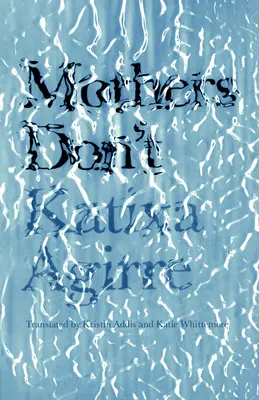 Mütter tun's nicht - Mothers Don't