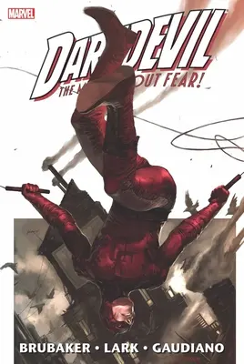 Daredevil von Brubaker & Lark Omnibus Vol. 1 - Daredevil by Brubaker & Lark Omnibus Vol. 1