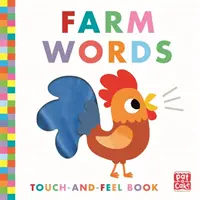 Fühlen und Tasten: Wörter vom Bauernhof - Pappbilderbuch - Touch-and-Feel: Farm Words - Board Book