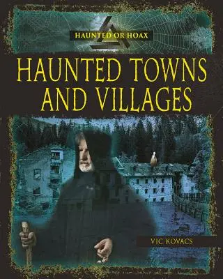 Gespenstische Städte und Dörfer - Haunted Towns and Villages