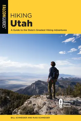 Wandern in Utah: Ein Führer zu Utahs größten Wanderabenteuern - Hiking Utah: A Guide to Utah's Greatest Hiking Adventures