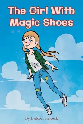 Das Mädchen mit den Zauberschuhen - The Girl With Magic Shoes