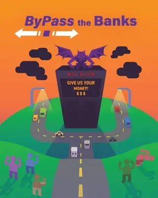 Umgehung der Banken - Bypass the Banks