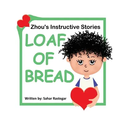 Laib Brot: Zhou's lehrreiche Geschichten - Loaf of Bread: Zhou's instructive Stories