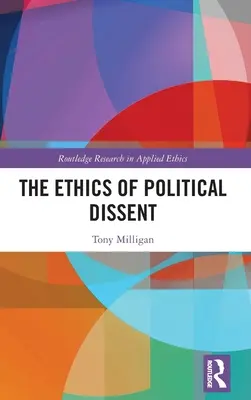 Die Ethik des politischen Dissenses - The Ethics of Political Dissent