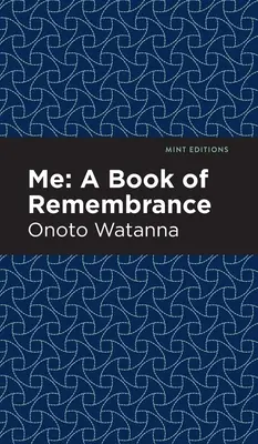 Ich: Ein Buch der Erinnerung: Ein Buch der Erinnerung - Me: A Book of Rememberance: A Book of Rememebrance