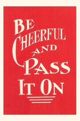 Weinlese-Journal Sei fröhlich und gib es weiter - Vintage Journal Be Cheerful and Pass it On