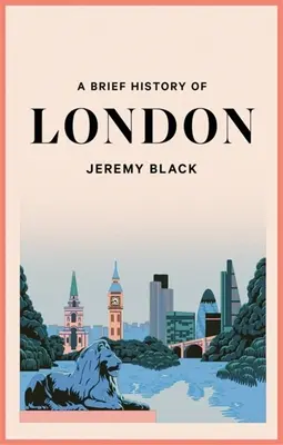 Eine kurze Geschichte von London: Die internationale Stadt - A Brief History of London: The International City