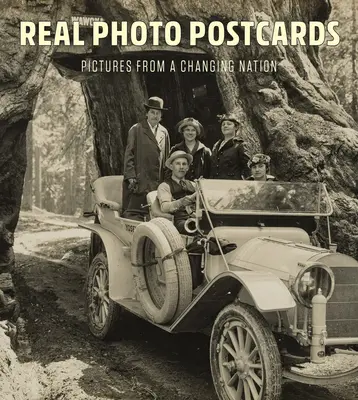 Real Photo Postcards: Bilder aus einer Nation im Wandel - Real Photo Postcards: Pictures from a Changing Nation