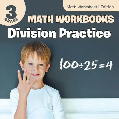 3. Klasse Mathe-Arbeitshefte: Division Practice Math Worksheets Edition - 3rd Grade Math Workbooks: Division Practice Math Worksheets Edition