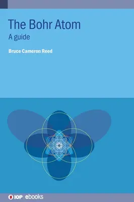 Bohr-Atom: Ein Leitfaden - Bohr Atom: A Guide