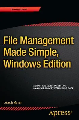 Dateiverwaltung leicht gemacht, Windows Edition - File Management Made Simple, Windows Edition