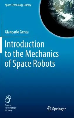 Einführung in die Mechanik von Weltraumrobotern - Introduction to the Mechanics of Space Robots