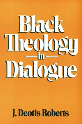 Schwarze Theologie im Dialog - Black Theology in Dialogue