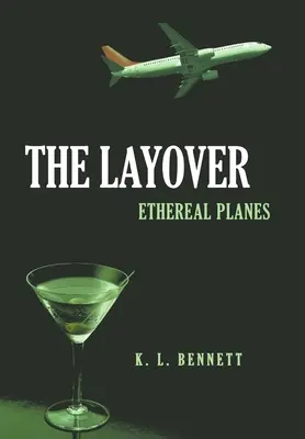 Die Zwischenlandung: Ätherische Flugzeuge - The Layover: Ethereal Planes