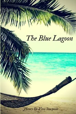 Die Blaue Lagune - The Blue Lagoon
