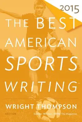 Die beste amerikanische Sportliteratur - The Best American Sports Writing