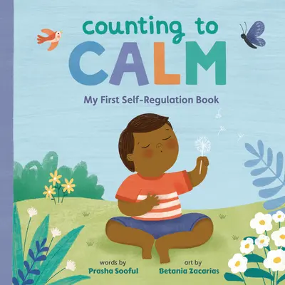 Zählen bis zur Ruhe: Mein erstes Buch zur Selbstregulierung - Counting to Calm: My First Self-Regulation Book