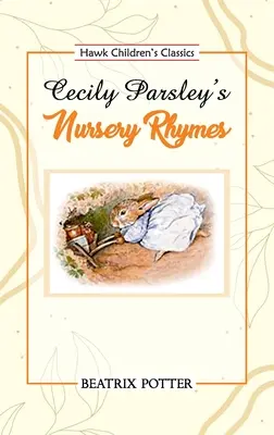 Cecily Parsley's Kinderreime (Nursery Rhymes) - Cecily Parsley's Nursery Rhymes