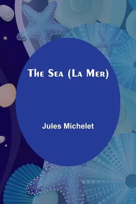 Das Meer (La Mer) - The Sea (La Mer)