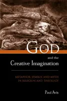 Gott und die schöpferische Vorstellungskraft: Metapher, Symbol und Mythos in Religion und Theologie - God and the Creative Imagination: Metaphor, Symbol and Myth in Religion and Theology