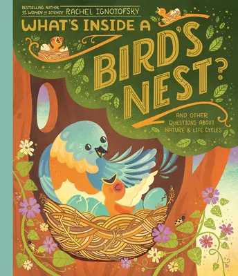 Was ist im Inneren eines Vogelnests? Und andere Fragen über Natur und Lebenszyklen - What's Inside a Bird's Nest?: And Other Questions about Nature & Life Cycles