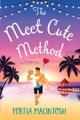 Die Nette-Treffen-Methode - The Meet Cute Method