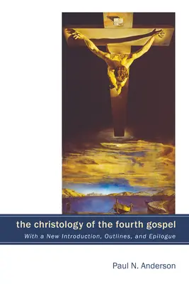 Die Christologie des Vierten Evangeliums - The Christology of the Fourth Gospel