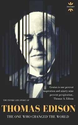 Thomas Edison: Derjenige, der die Welt veränderte - Thomas Edison: The One Who Changed The World