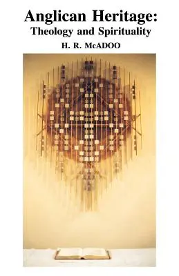 Anglikanisches Erbe: Theologie und Spiritualität - Anglican Heritage: Theology and Spirituality