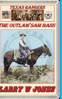 Texas Rangers - Der Geächtete Sam Bass - Texas Rangers - The Outlaw Sam Bass