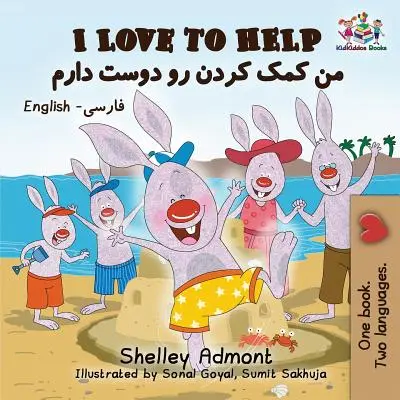 Ich liebe es zu helfen: Englisch Farsi - Persisch - I Love to Help: English Farsi - Persian