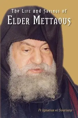 Leben und Sprüche des Ältesten Mettaous - Life and Sayings of Elder Mettaous