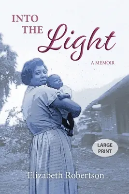 Ins Licht: Ein Memoir - Into the Light: A Memoir
