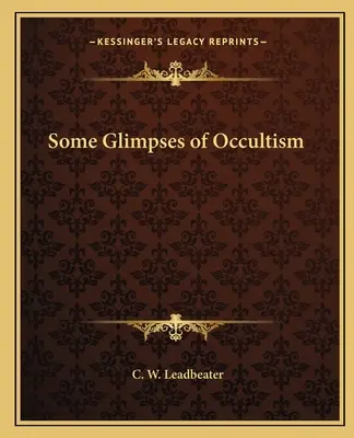 Einige Einblicke in den Okkultismus - Some Glimpses of Occultism