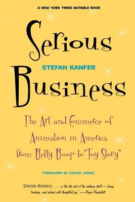 Ernstes Geschäft: Die Kunst und der Kommerz der Animation in Amerika von Betty Boop bis Toy Story - Serious Business: The Art and Commerce of Animation in America from Betty Boop to Toy Story