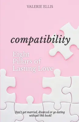 Kompatibilität: 8 Säulen der dauerhaften Liebe - Compatibility: 8 Pillars of Lasting Love