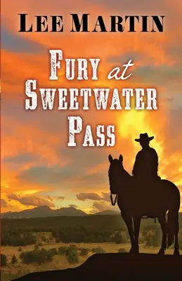 Wut am Sweetwater Pass - Fury at Sweetwater Pass