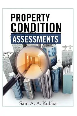 Bewertungen des Immobilienzustands - Property Condition Assessments