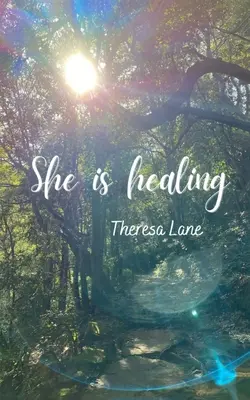 Sie ist heilend - She is healing