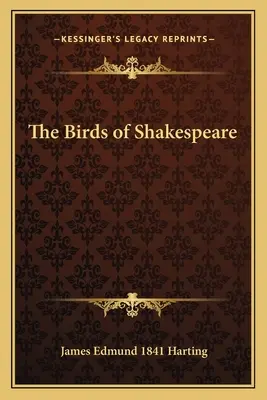 Die Vögel von Shakespeare - The Birds of Shakespeare